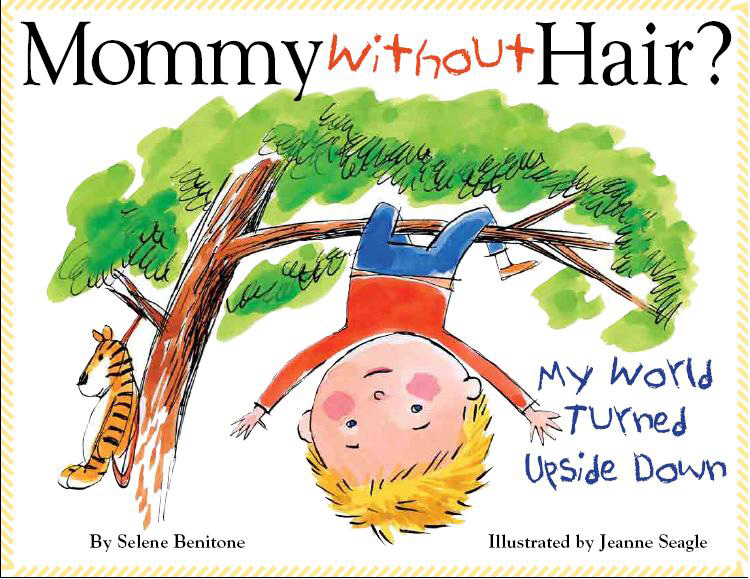 Mommy Without Hair? My World Turned Upside Down