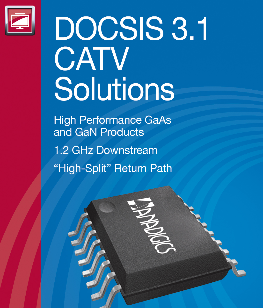 ANADIGICS DOCSIS 3.1 CATV Solutions 