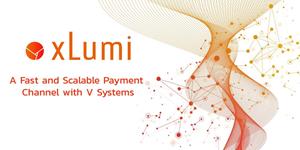 v-systems-releases-xlumi-an-efficient-and-scalable-payment-channel-on-v-systems